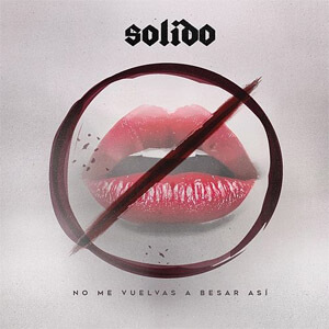 Disco No Me Vuelvas A Besar Así de Grupo Sólido