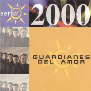 Disco Serie 2000 de Guardianes del Amor