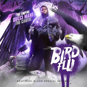 Disco Bird Flu (Southern Slang) de Gucci Mane