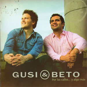Disco Por Las Calles... Y Algo Más de Gusi y Beto