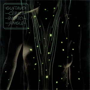 Disco Rapto  de Gustavo Cerati