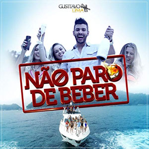 Disco Não Paro de Beber de Gusttavo Lima