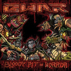 Álbum Bloody Pit of Horror de GWAR