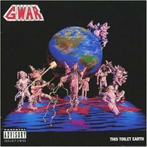 Disco This Toilet Earth de GWAR