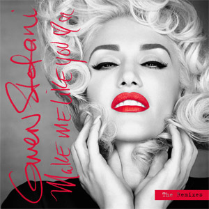 Disco Make Me Like You (The Remixes) de Gwen Stefani