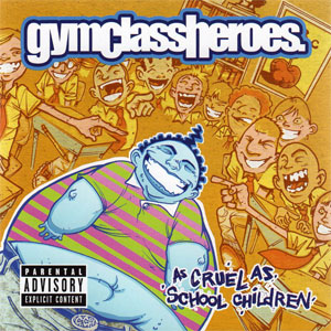 Disco As Cruel As School Children de Gym Class Heroes