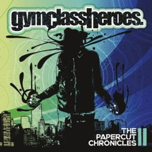Disco The Papercut Chronicles II de Gym Class Heroes