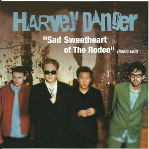 Disco Sad Sweetheart of the Rodeo de Harvey Danger
