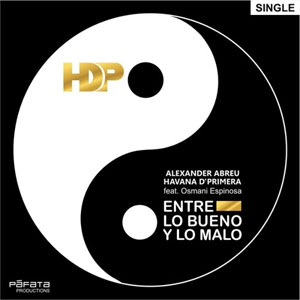 Disco Entre Lo Bueno Y Lo Malo de Havana D’Primera