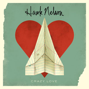 Disco Crazy Love de Hawk Nelson