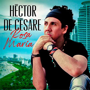 Disco Rosa María de Héctor De Césare