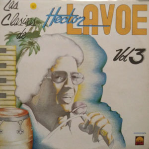 Disco Las Clásicas De Héctor Lavoe Vol.3 de Héctor Lavoe