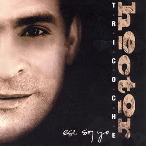 Disco Ese Soy Yo de Héctor Tricoche