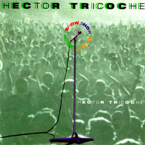 Disco Show de Héctor Tricoche