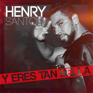 Disco Y Eres Tan Bella de Henry Santos