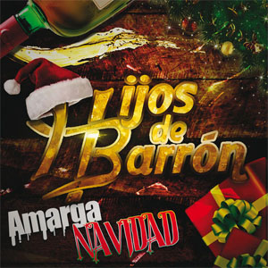 Disco Amarga Navidad  de Hijos de Barrón