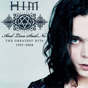 Disco And Love Said No: The Greatest Hits 1997-2004 de HIM