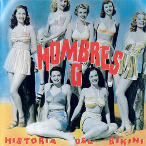 Disco Historia del bikini de Hombres G