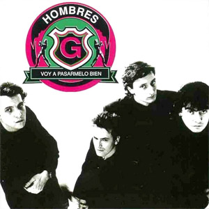 Disco Voy A Pasarmelo Bien de Hombres G