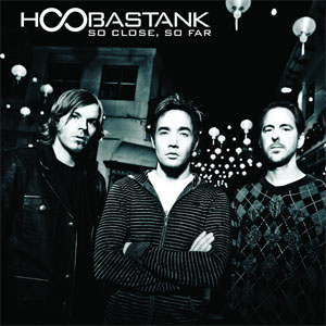 Disco So Close, So Far de Hoobastank