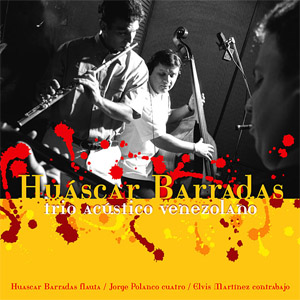 Disco Trío Acústico Venezolano de Huáscar Barradas