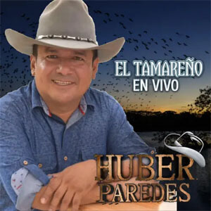 Disco El Tamareño (En Vivo) de Huber Paredes