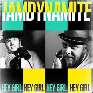 Disco Hey Girl de I Am Dynamite