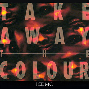 Disco Take Away The Colour de Ice Mc