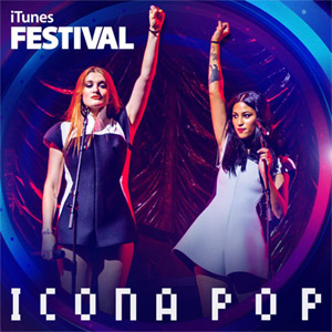 Disco Itunes Festival: London 2013 de Icona Pop
