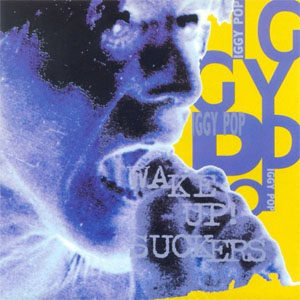 Disco Wake Up Suckers! de Iggy Pop