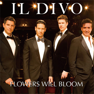 Disco Flowers Will Bloom de Il Divo