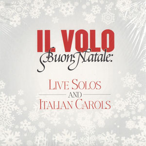 Disco Buon Natale: Live Solos And Italian Carols de Il Volo