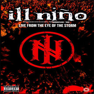 Disco Live From The Eye Of The Storm de Ill Niño