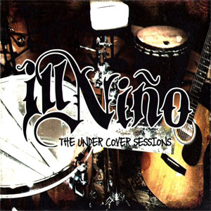 Disco The Undercover Sessions (Ep) de Ill Niño