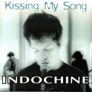 Disco Kissing My Song de Indochine