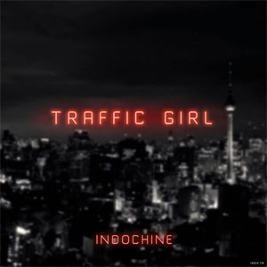 Disco Traffic Girl de Indochine