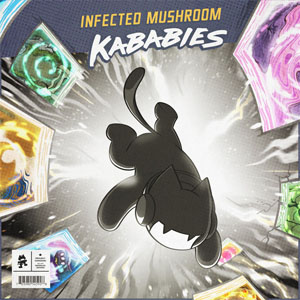 Disco Kababies de Infected Mushroom