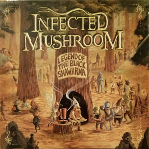 Disco Legend Of The Black Shawarma de Infected Mushroom