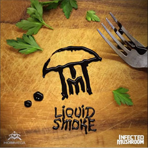Disco Liquid Smoke de Infected Mushroom