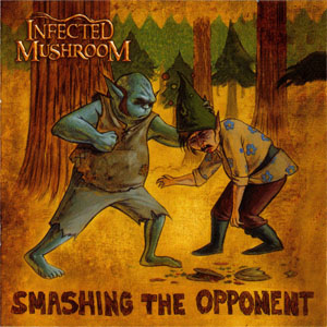 Disco Smashing The Opponent de Infected Mushroom