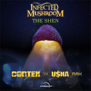 Disco The Shen (Cortex vs Usha Rmx) de Infected Mushroom