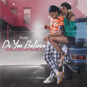 Disco Do You Believe in Love de Ir Sais