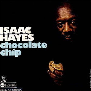 Disco Chocolate Chip de Isaac Hayes
