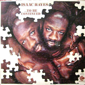 Disco ...To Be Continued de Isaac Hayes