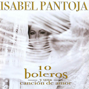 Disco 10 Boleros Y Una Canción de Isabel Pantoja