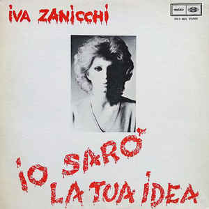 Disco Io Sarò La Tua Idea de Iva Zanicchi