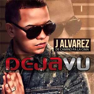 Disco Deja Vu  de J Álvarez
