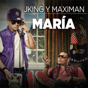 Disco María de J King y Maximan