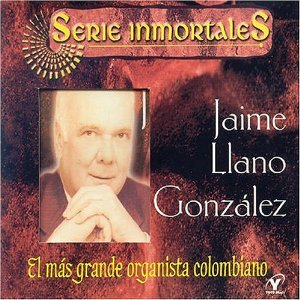 Disco Más Grandes Organistas Colombiano de Jaime Llano González