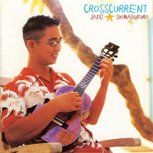 Disco Crosscurrent de Jake Shimabukuro